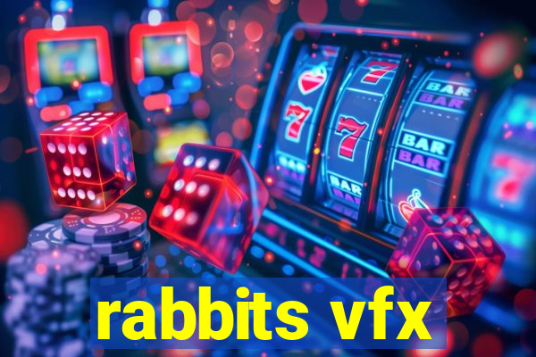 rabbits vfx